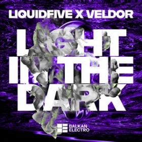 LIQUIDFIVE X VELDOR - LIGHT IN THE DARK